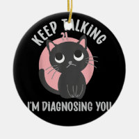 Keep talking I'm diagnosing you - funny psychology