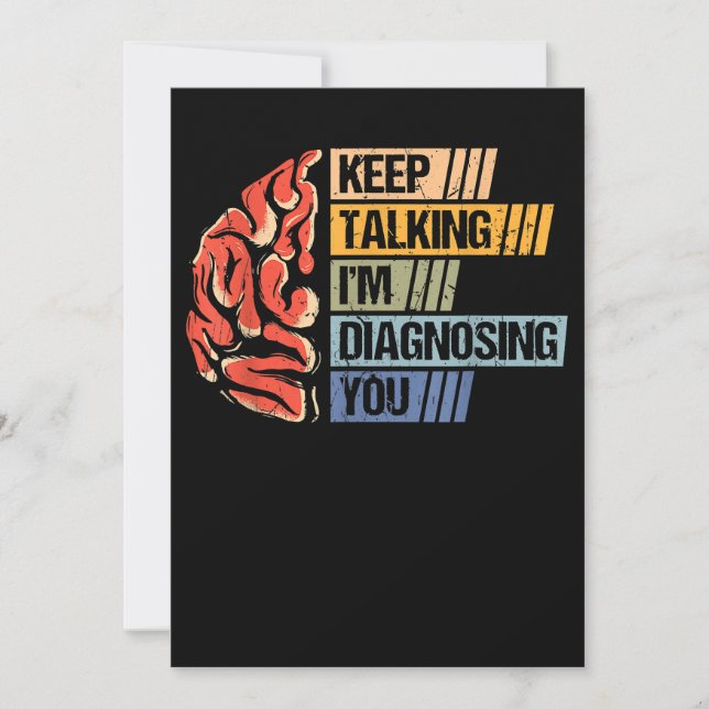 Keep Talking I'm Diagnosing You Psychology Psychol Save The Date (Front)