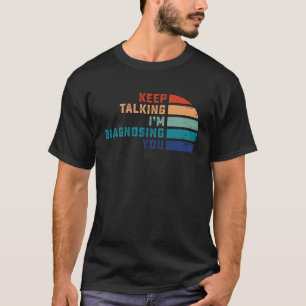 Keep Talking  SLP  Speech Language Pathologist T-Shirt