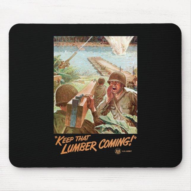 Keep That Lumber Coming Mouse Mat (Front)