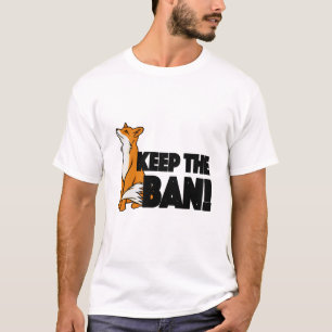 Keep the Ban! Anti Fox Hunting Illustration T-Shirt