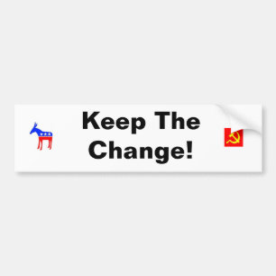 Keep The Change Bumper Sticker