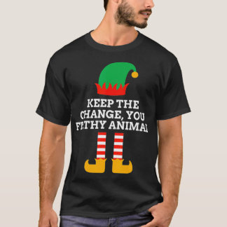 Keep The Change You Filthy Animal Funny Christmas  T-Shirt