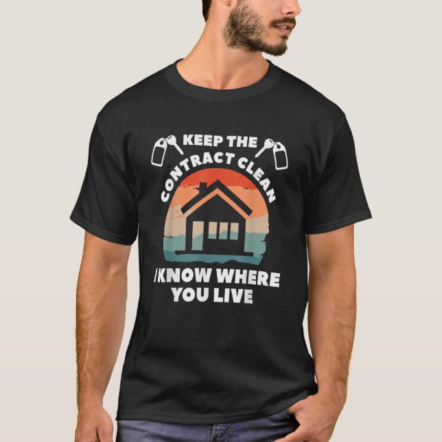 Keep The Contract Clean I Know Where You Live Mort T-Shirt (Front)