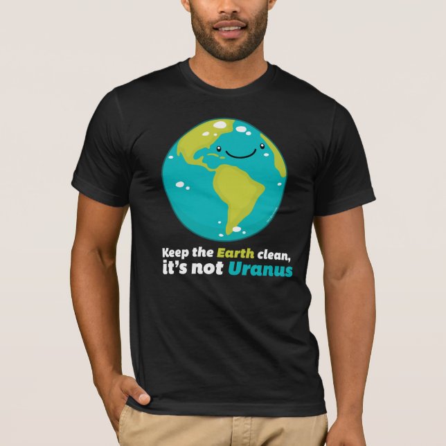 Keep The Earth Clean T-Shirt (Front)