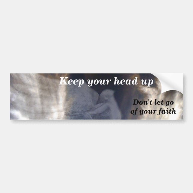 Keep The Faith_ Bumper Sticker (Front)