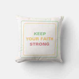 Keep The Faith Strong: Calming, Peace & Positivity Cushion