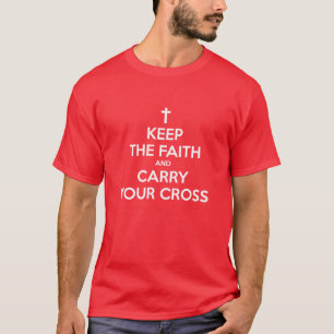 Keep the Faith T-Shirt