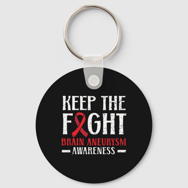 Keep The Fight Brain Aneurysm Aneurysm Awareness 1 Key Ring (Front)