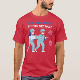 Keep the Flu Away T-Shirt