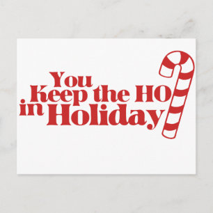 Keep the HO in Holiday