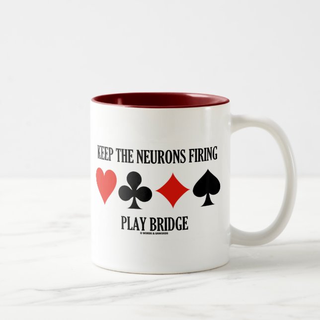 Keep The Neurons Firing Play Bridge (Card Suits) Two-Tone Coffee Mug (Right)