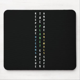 Keep The Oceans Blue Environmental Protection Clim Mouse Mat
