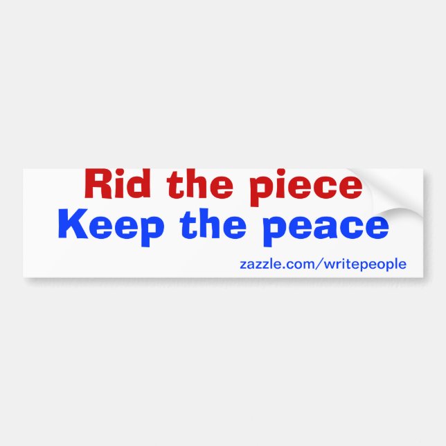 Keep the peace bumper sticker (Front)