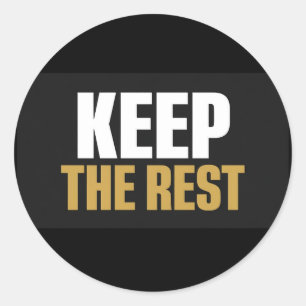 Keep the Rest Round Sticker