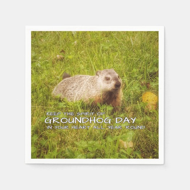 Keep the Spirit of Groundhog Day napkins (Front)