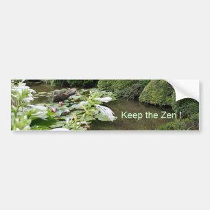Keep the Zen ! Bumper Sticker