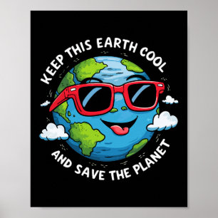Keep This Earth Cool Earth Day  Poster