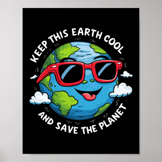 Keep This Earth Cool Earth Day  Poster (Front)