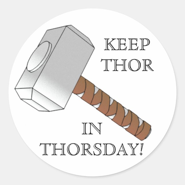 Keep Thor in Thorsday! Round Stickers (Front)