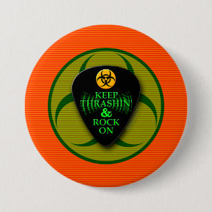 Keep Thrashin' and Rock On! 7.5 Cm Round Badge