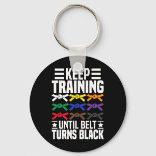 Keep Training Until Belt Turns Black Funny Karate Key Ring