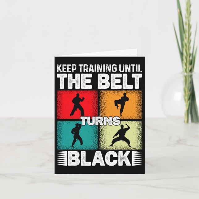 Keep Training Until The Belt Turns Black 1  Card (Front)