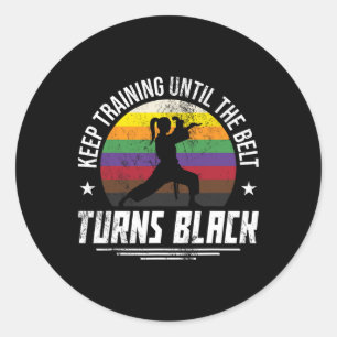 Keep Training Until The Belt Turns Black Mum Women Classic Round Sticker
