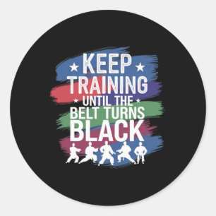Keep Training Until The Belt Turns Black Retro Kar Classic Round Sticker