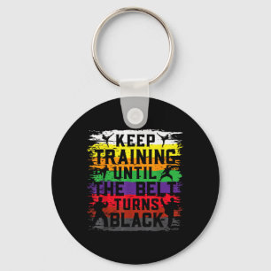 Keep Training Until The Belt Turns Black Retro Key Ring