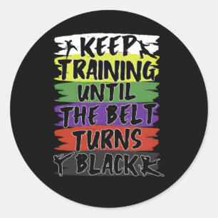 Keep Training Until The Belt Turns Black Youth Kar Classic Round Sticker