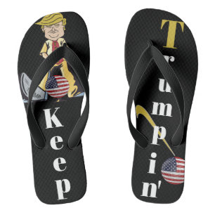 Keep Trumpin' Flip Flops