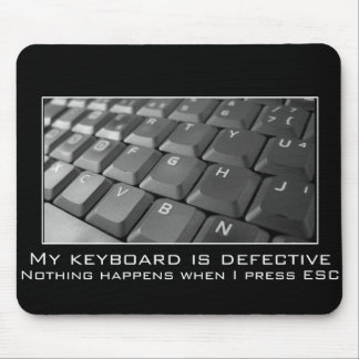 Keep trying to escape, but it's not working mouse mat