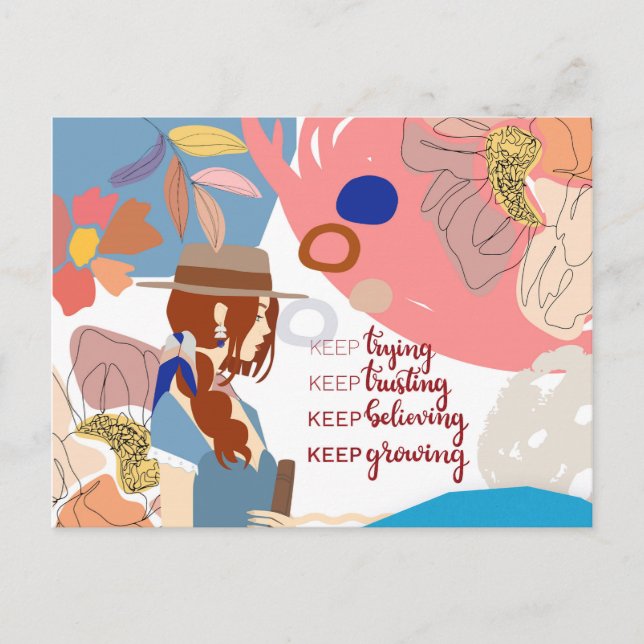 Keep Trying Trusting Believing Growing Quote Art Postcard (Front)