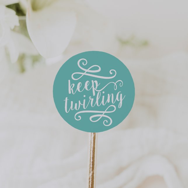 Keep Twirling | Mint & White Typography Quote Classic Round Sticker (Creator Uploaded)