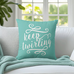 Keep Twirling   Mint & White Typography Quote Cushion