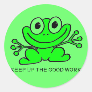 Keep up the great work! Sticker