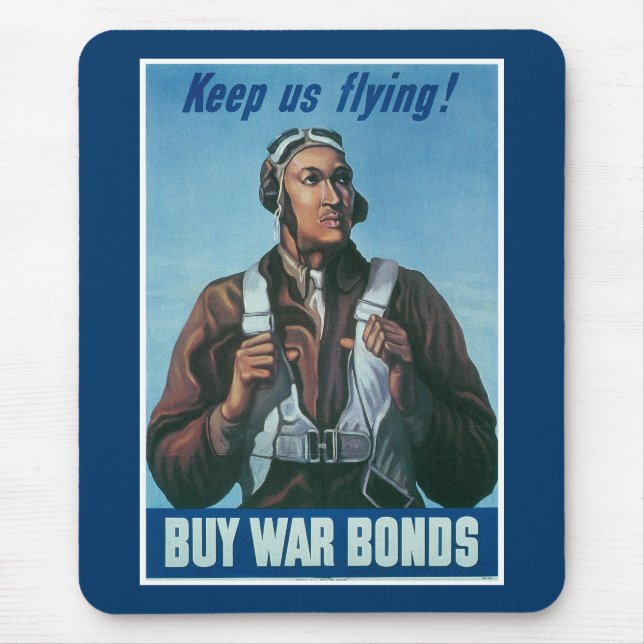 Keep Us Flying ~ Tuskeege Airman Mouse Mat (Front)