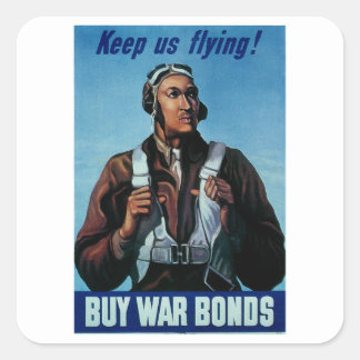 Keep Us Flying! ~ Tuskeegee Airman Square Sticker