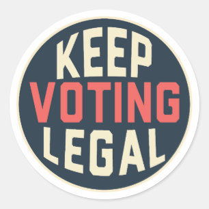 Keep Voting Legal 2028 Democracy Classic Round Sticker