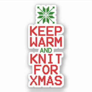 Keep Warm and Knit for Xmas