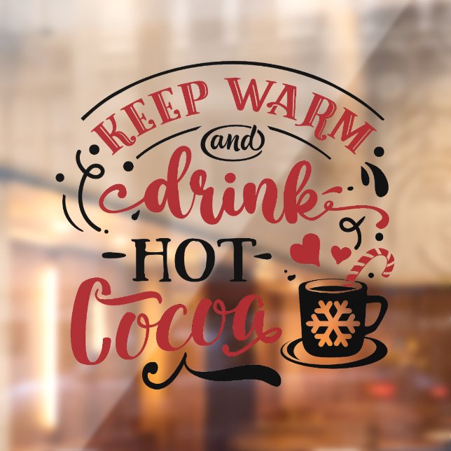 Keep warm drink hot cocoa Christmas Window Cling (Sheet 2)