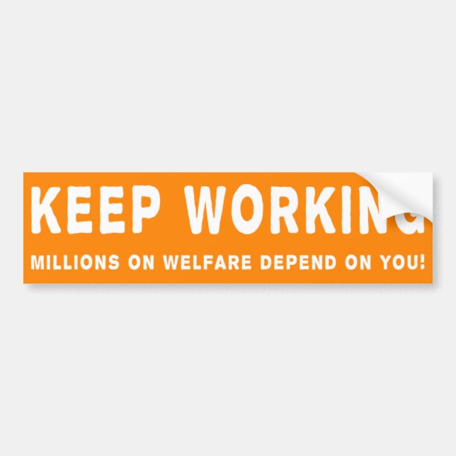 Keep Working Bumpersticker Bumper Sticker (Front)