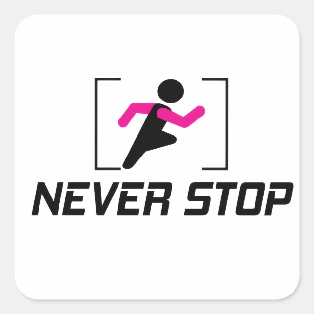 Keep working hard motivational design. square sticker (Front)