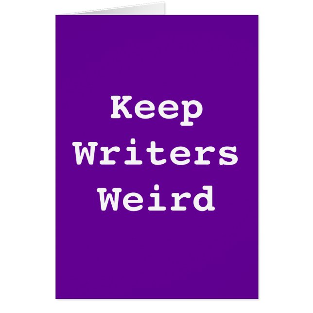 Keep Writers Weird Card (Front)