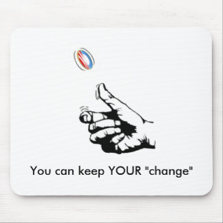 Keep YOUR "change" Mouse Mat