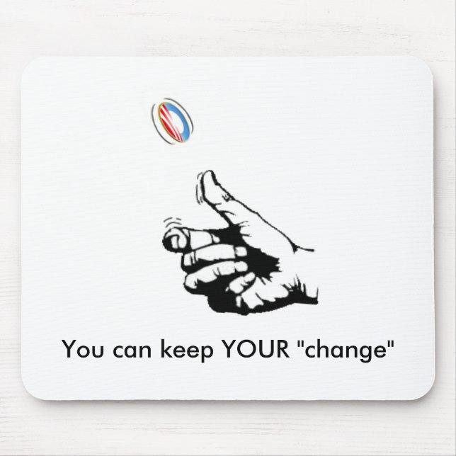 Keep YOUR "change" Mouse Mat (Front)