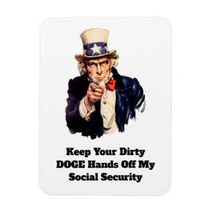 Keep Your Dirty DOGE Hands Off My Social Security Magnet