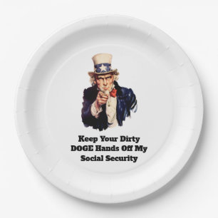 Keep Your Dirty DOGE Hands Off My Social Security Paper Plate