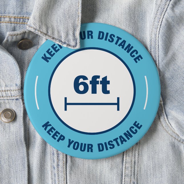 Keep Your Distance 6 Cm Round Badge (In Situ)